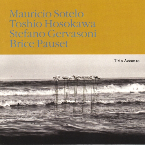 Mauricio Sotelo Toshio Hosokawa Stefano Gervasoni Brice Pauset